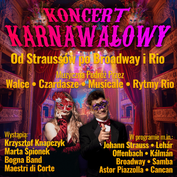 koncert karnawałowy - od straussow po broadway i rio
